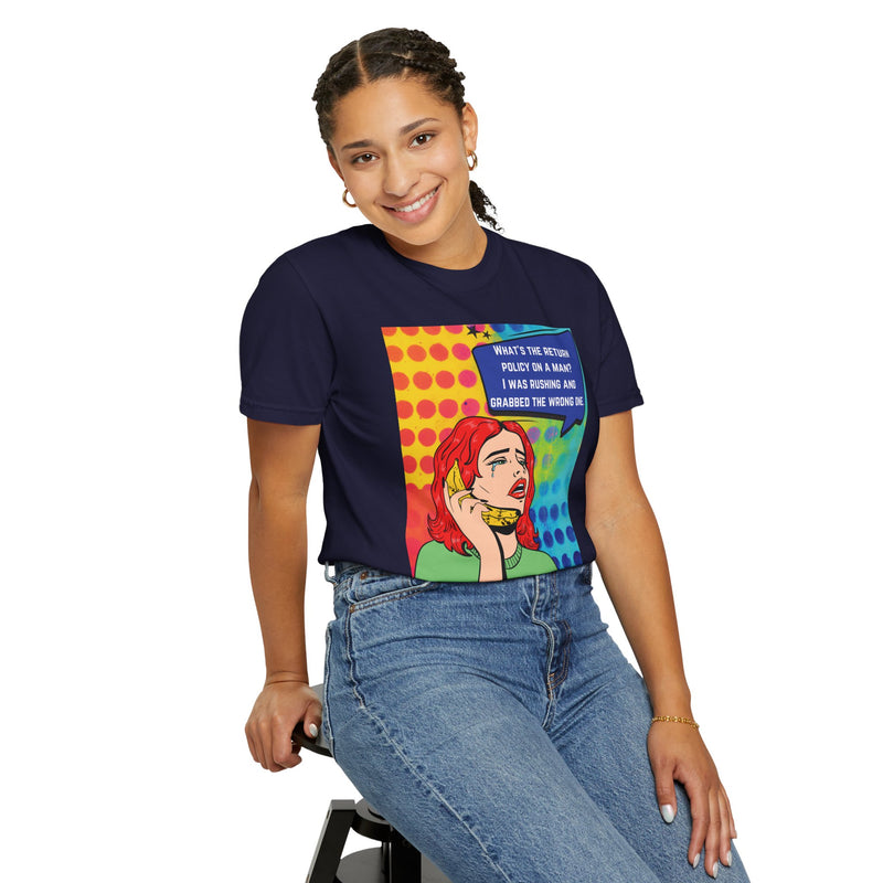Pop Art Phone Call T-Shirt — "What's the Return Policy on a Man?" Graphic Tee