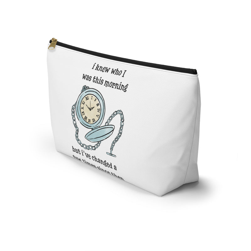 Wonderland Cosmetic or Accessory Bag — "I knew who I was this morning but I've changed a few times since then"