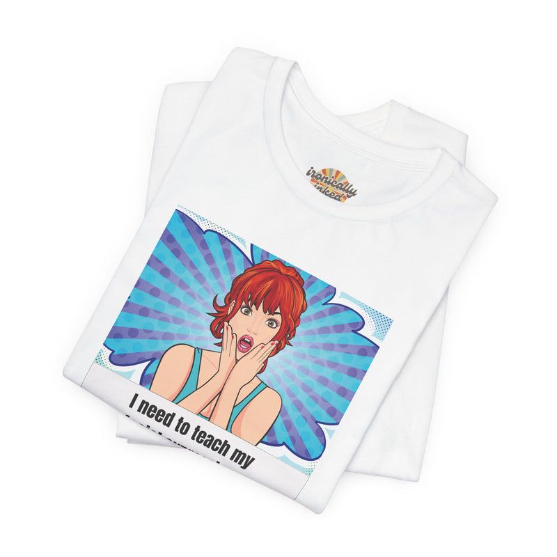 Retro Pop Art Tee – "I Need to Teach My Facial Expressions to Use Their Inside Voice" Graphic T-Shirt