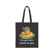 Canvas Tote Bag —Capybara Float with Rubber Duck “I’ve Got Zero Ducks to Give”
