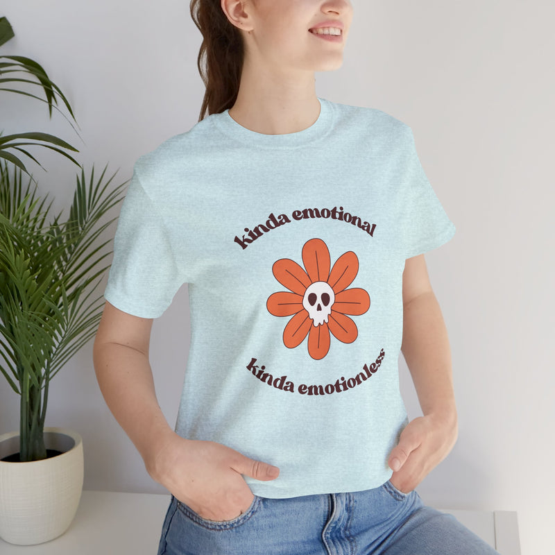 Graphic Tee - Kinda Emotionless Kinda Emotional Floral Skull Mental Health Awareness T-Shirt