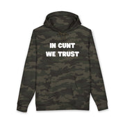 Statement Hoodie — "In Cunt We Trust" Hooded Sweatshirt