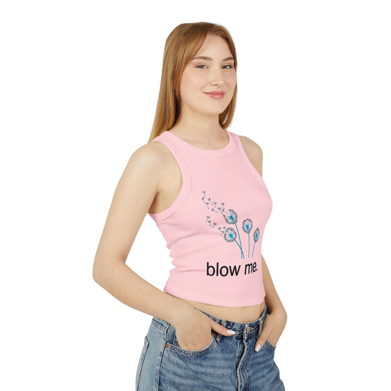 "blow me." Dandelion Tank Top — Women's Crop Racerback Graphic Tank