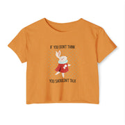 Women's Crop Top T-shirt— 'If You Don't Think You Shouldn't Talk' Wonderland Festival Tee