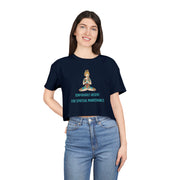Spiritual Crop Top T-Shirt— "Temporarily Absent for Spiritual Maintenance" Graphic Tee
