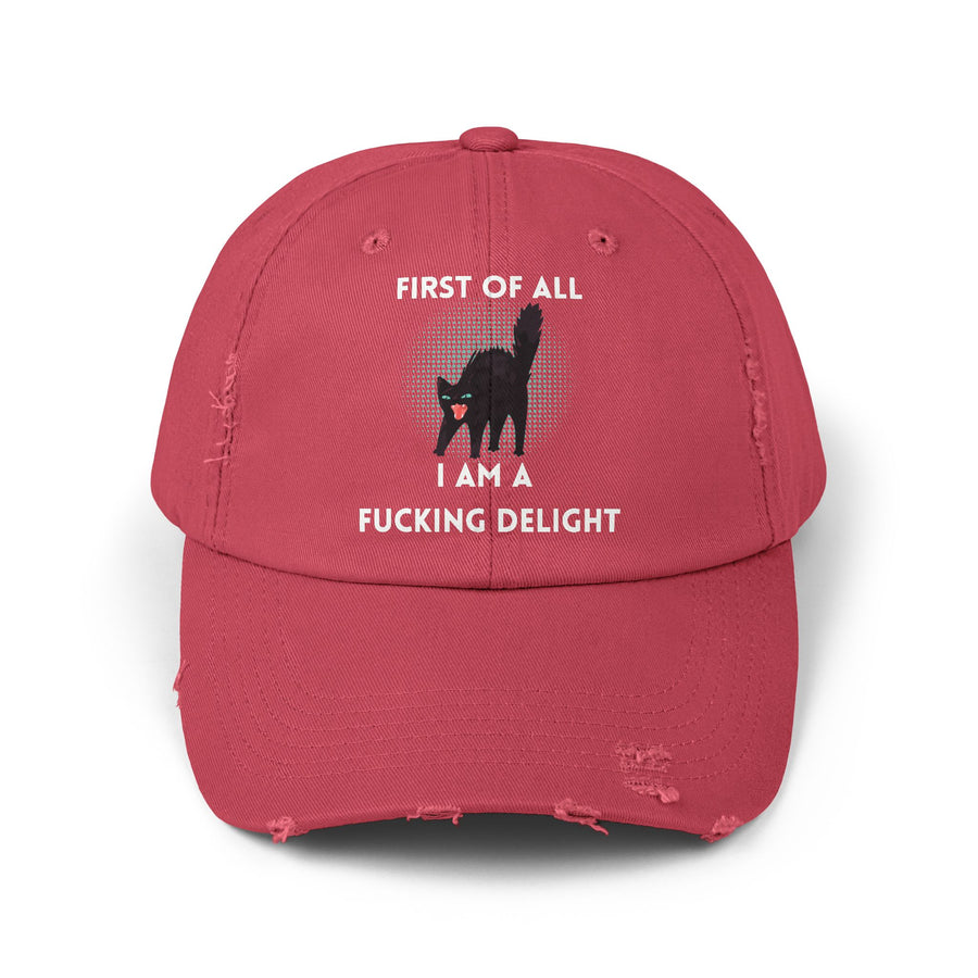 Distressed Baseball Cap — "First Of All I Am A Fucking Delight" Sassy Cat Hat