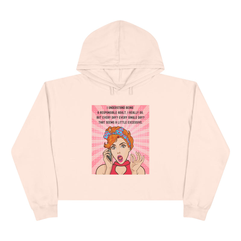 Retro Pop Art Cropped Hoodie — "I Understand Being Responsible..." Graphic Crop Hoodie