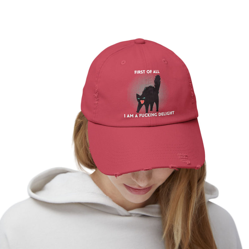Distressed Baseball Cap — "First Of All I Am A Fucking Delight" Sassy Cat Hat
