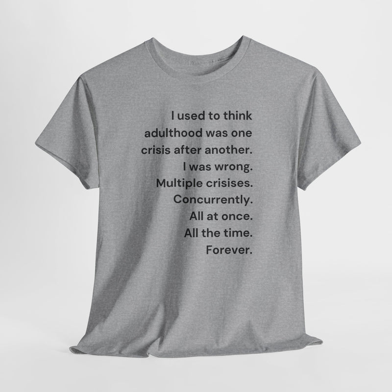 Minimalist Text Tee — 'Adulthood' Graphic T-Shirt