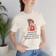Graphic Tee — “I Understand Being A Responsible Adult… That Seems A Little Excessive” Pop Art T-Shirt