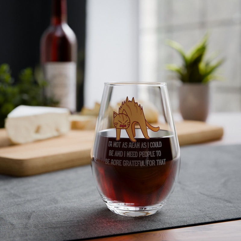 Sassy Cat Stemless Wine Glass – “I’m Not As Mean as I Could be..."