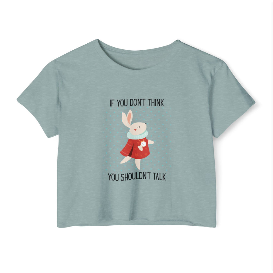Women's Crop Top T-shirt— 'If You Don't Think You Shouldn't Talk' Wonderland Festival Tee