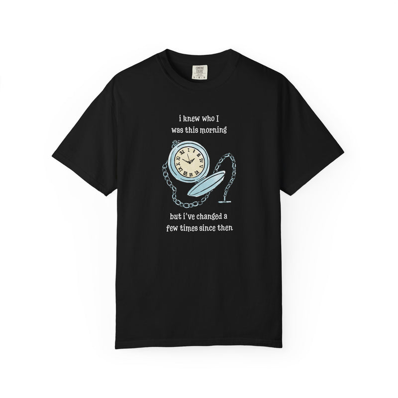 Wonderland Comfort Colors 1717 “I Knew Who I Was This Morning” Graphic T-Shirt