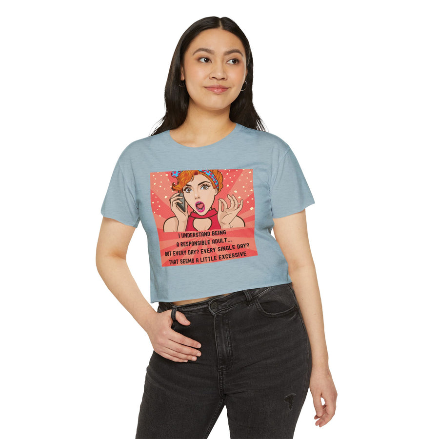 Pop Art Crop Top T-shirt — "Being Responsible Adult Every Single Day?" Graphic Tee for Women