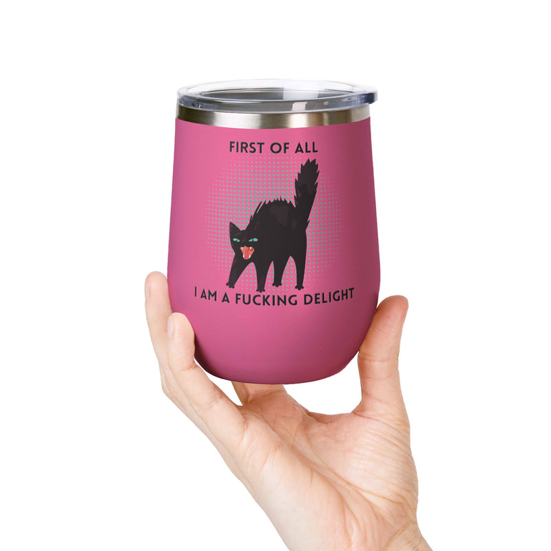 Fucking Delight Sassy Cat Wine Tumbler - Insulated Stainless Steel Wine Glass