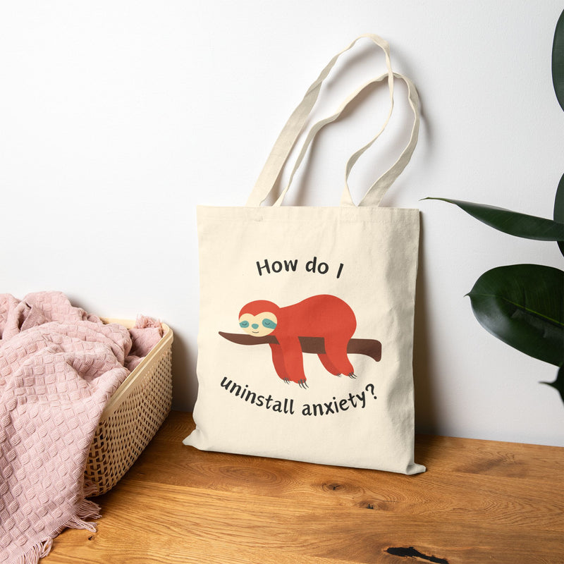 "How Do I Uninstall Anxiety?" Sloth Canvas Tote Bag – Mental Health Awareness Reusable Shopper
