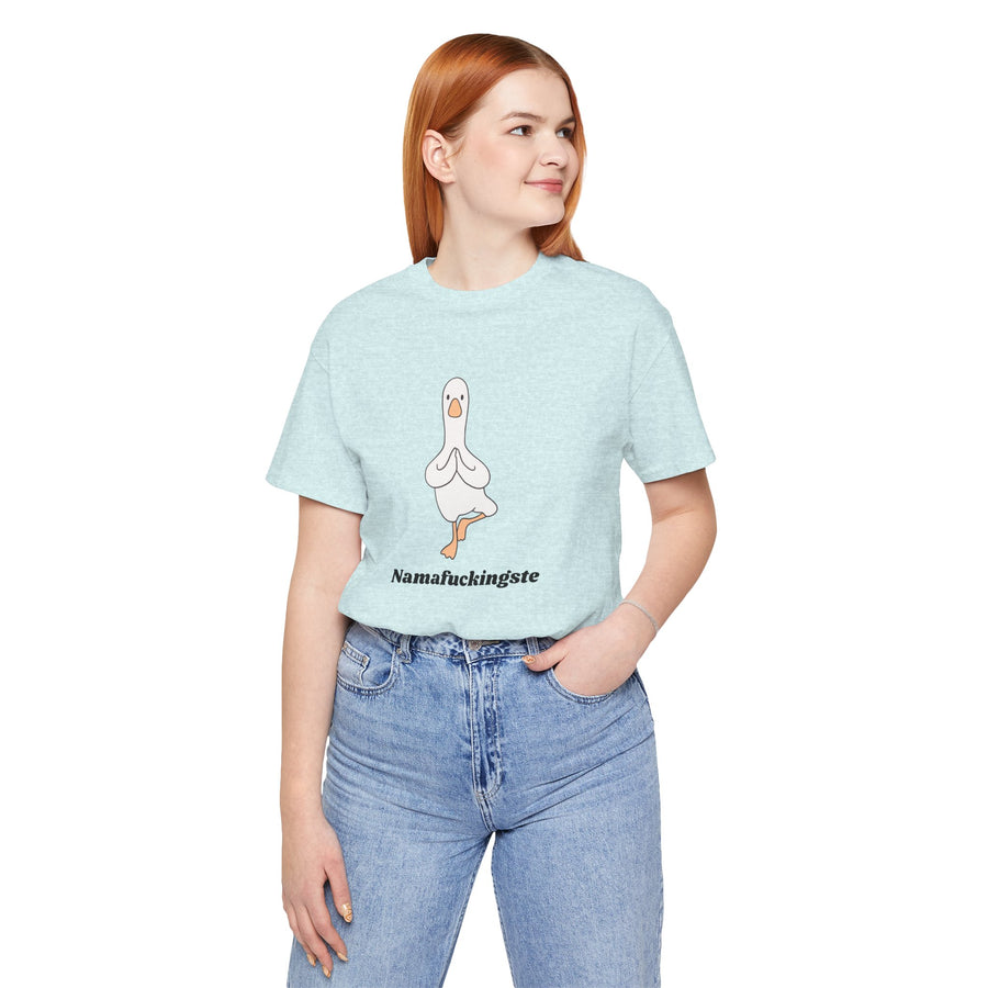 Goose Yoga Tee — "Namafuckingste" Funny Meditation T-Shirt