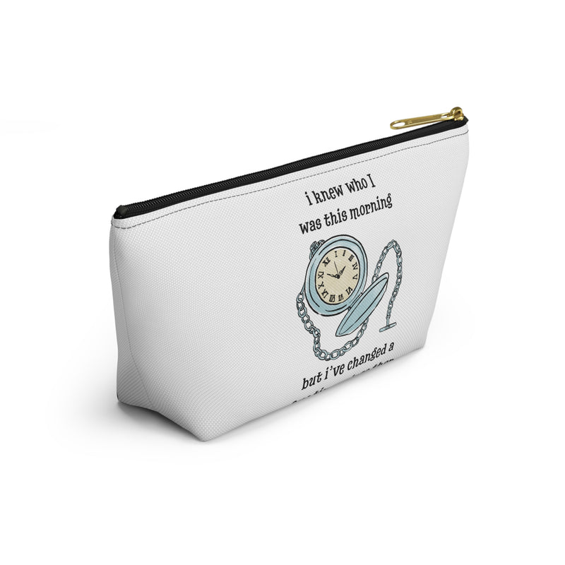 Wonderland Cosmetic or Accessory Bag — "I knew who I was this morning but I've changed a few times since then"