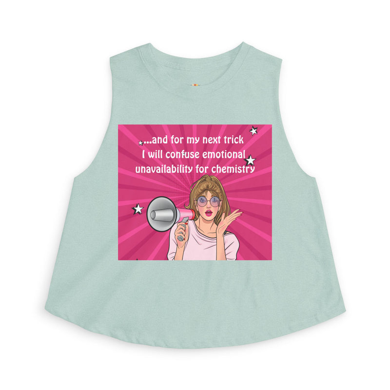Crop Top — Funny Pink Pop Art "...and for My Next Trick I Will Confuse Emotional Unavailability for Chemistry" Pop Art Graphic Festival Tank