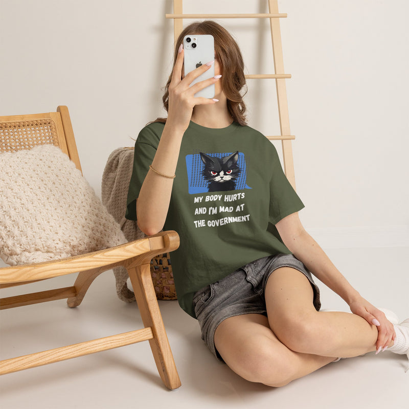 Graphic Tee “My Body Hurts and I’m Mad at the Government” Sassy Cat T-Shirt