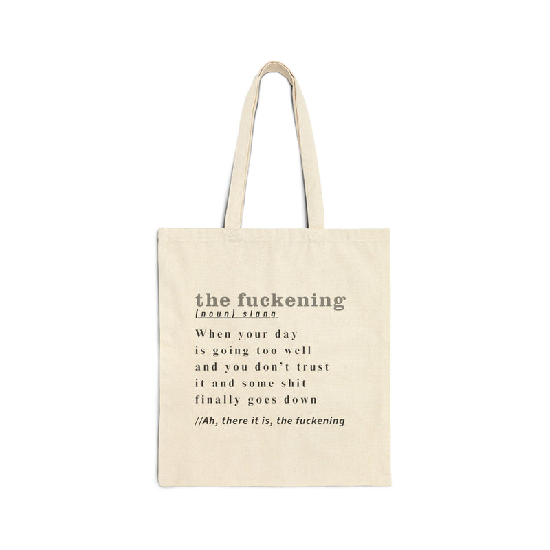 Reusable Statement Canvas Tote Bag — 'the fuckening' Definition Grocery & Book Tote