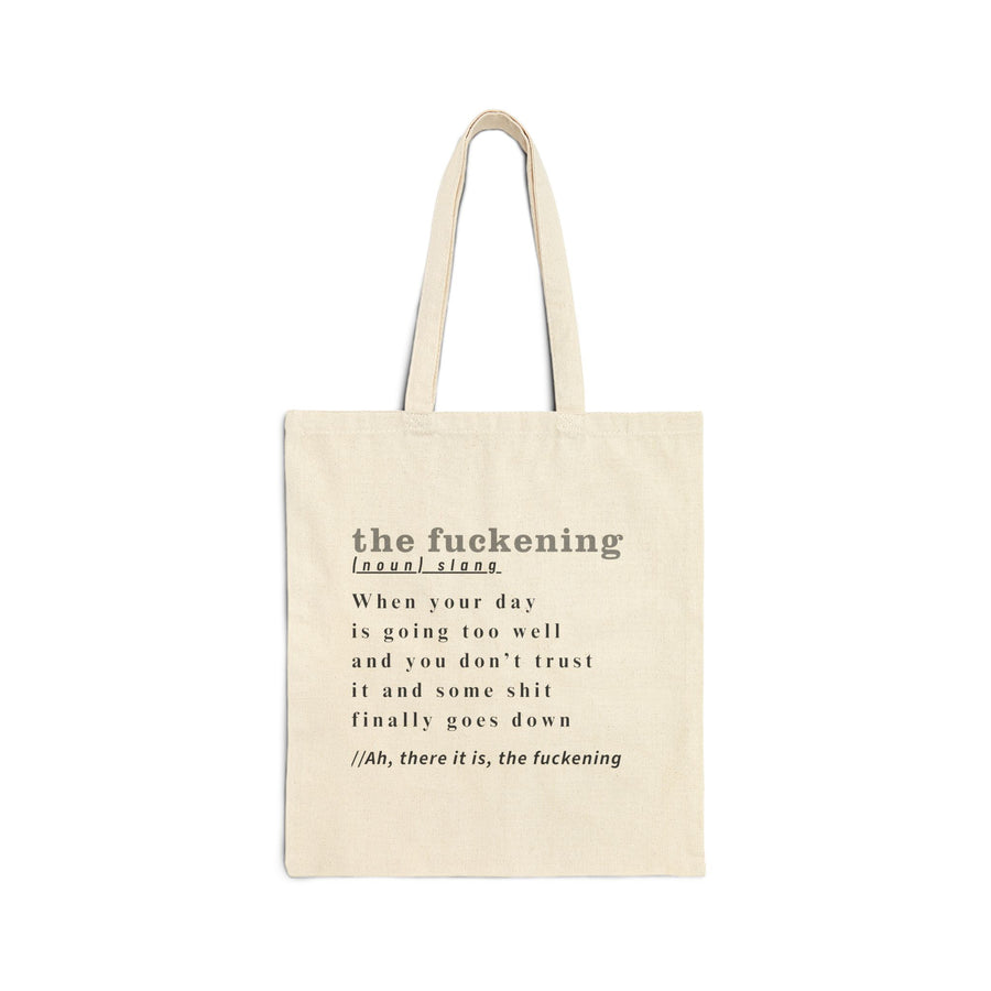 Canvas Tote Bag — 'the fuckening' Definition Grocery & Book Tote