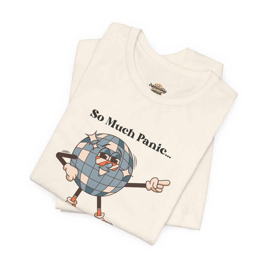 Retro Disco Tee — "So Much Panic... Not Enough Disco" Graphic T-Shirt