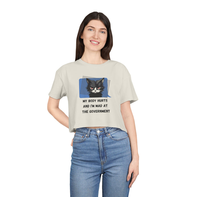 Sassy Cat Graphic Crop Tee — “My Body Hurts and I’m Mad at the Government” T-Shirt Top