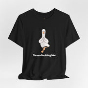 Goose Yoga Tee — "Namafuckingste" Funny Meditation T-Shirt
