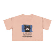 Sassy Cat Graphic Crop Tee — “My Body Hurts and I’m Mad at the Government” T-Shirt Top