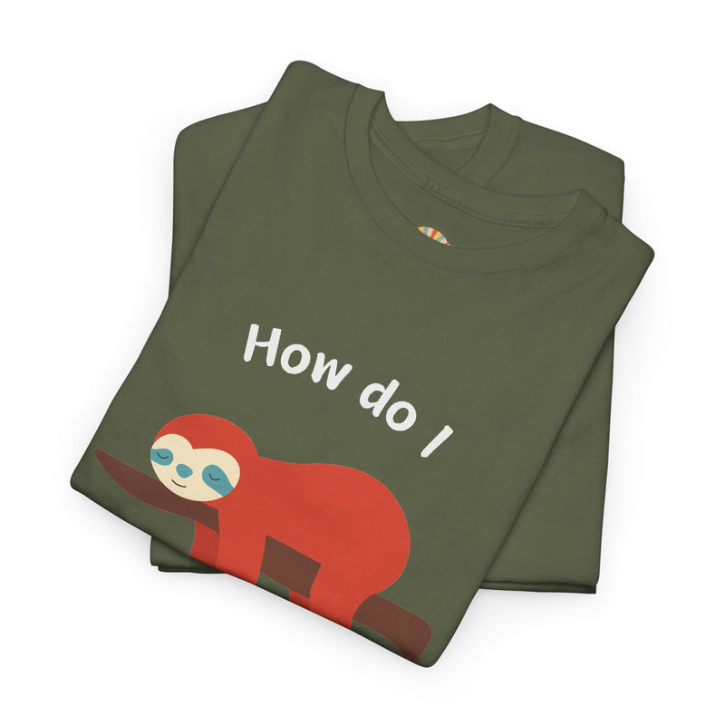 Anxious Sloth Tee — "How do I uninstall anxiety?" Graphic T-Shirt