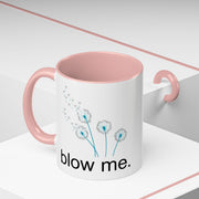 "blow me." Accent Coffee Mug (11 oz)