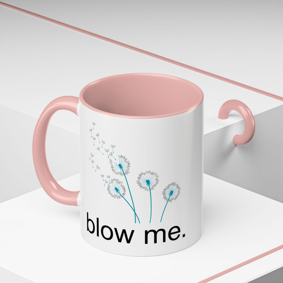 "blow me." Accent Coffee Mug (11 oz)