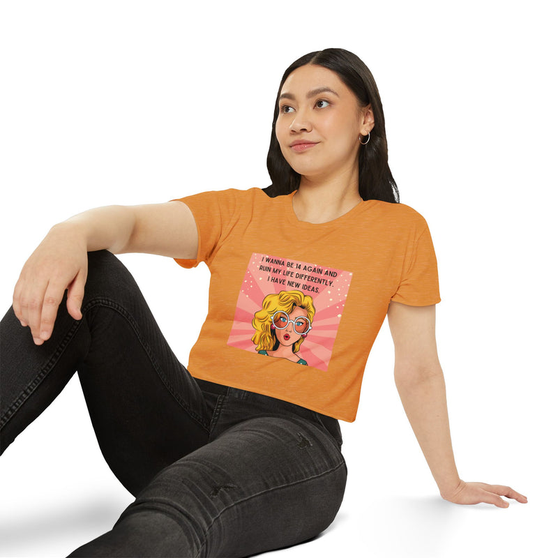 Retro Pop Art Crop Top Tee — “I Wanna Be 14 Again and Ruin My Life Differently” Graphic T-shirt