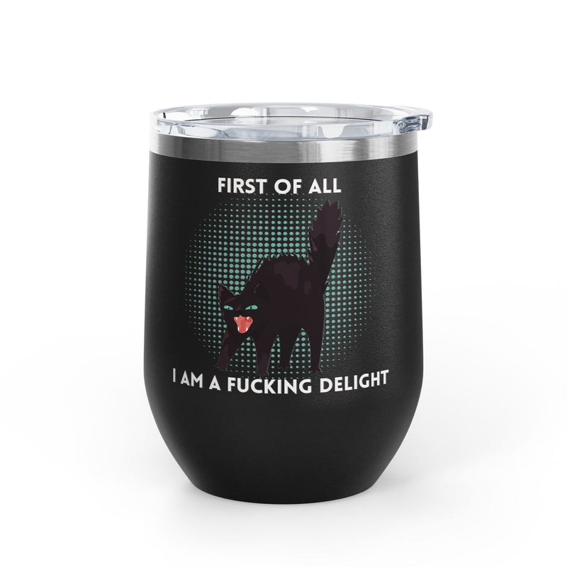 Fucking Delight Sassy Cat Wine Tumbler - Insulated Stainless Steel Wine Glass