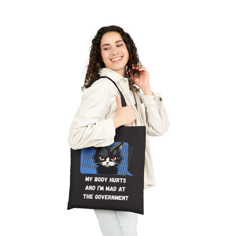 Graphic Reusable Tote Bag — "My Body Hurts and I’m Mad at the Government" Sassy Cat Canvas Tote