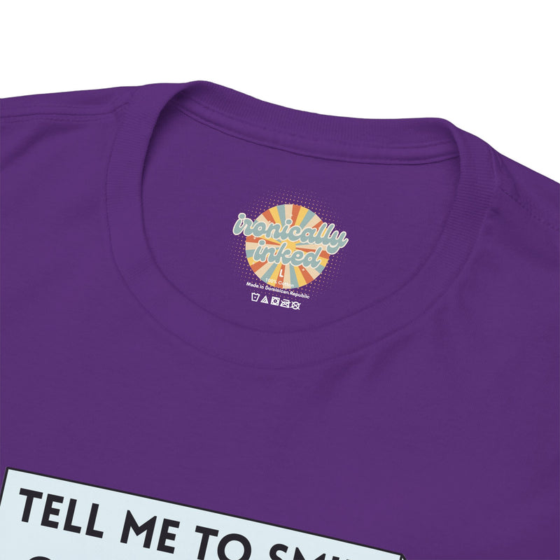 Graphic T-Shirt — Sassy Cat Tee "Tell Me To Smile One More Time"