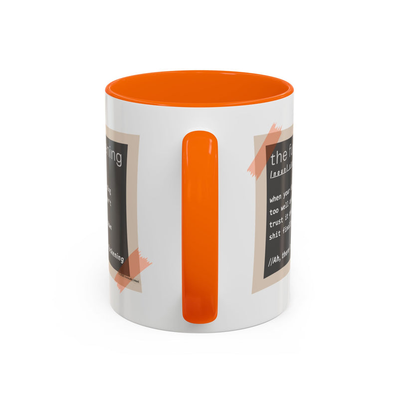 Coffee or Tea Mug — "the fuckening" Definition Accent Mug