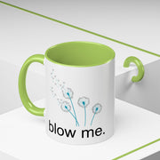 "blow me." Accent Coffee Mug (11 oz)