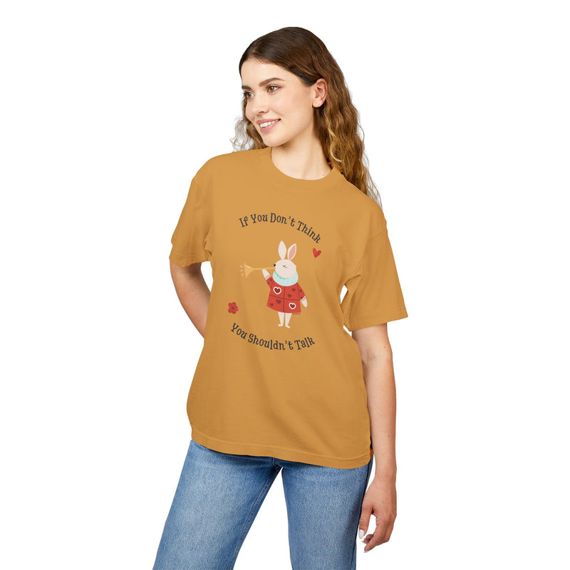 Graphic Tee — "If You Don't Think Then You Shouldn't Talk" Wonderland T-Shirt