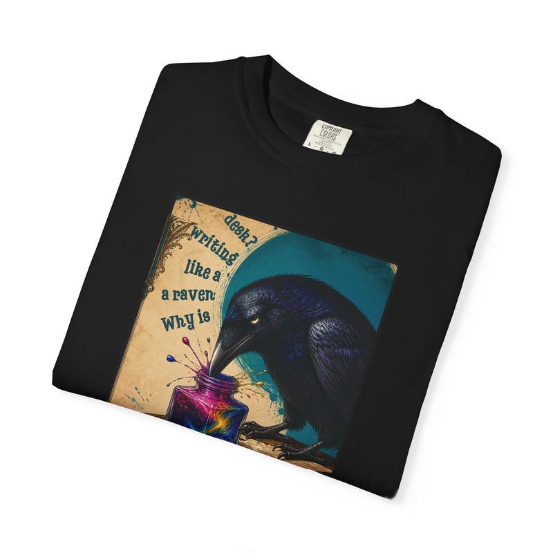 'Why is a Raven Like a Writing Desk' Wonderland T-Shirt — Comfort Colors 1717 Graphic Tee
