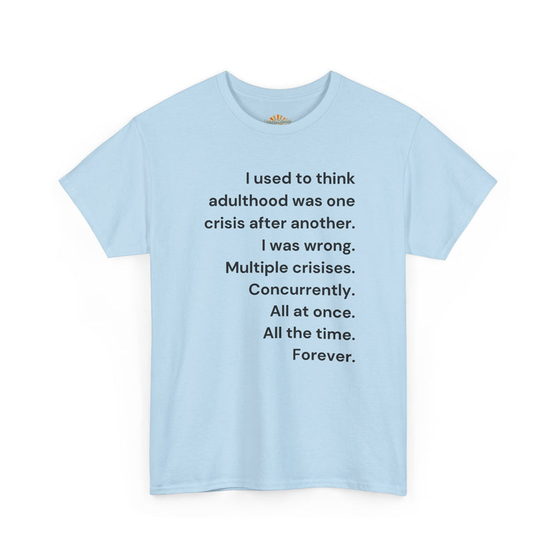 Minimalist Text Tee — 'Adulthood' Graphic T-Shirt