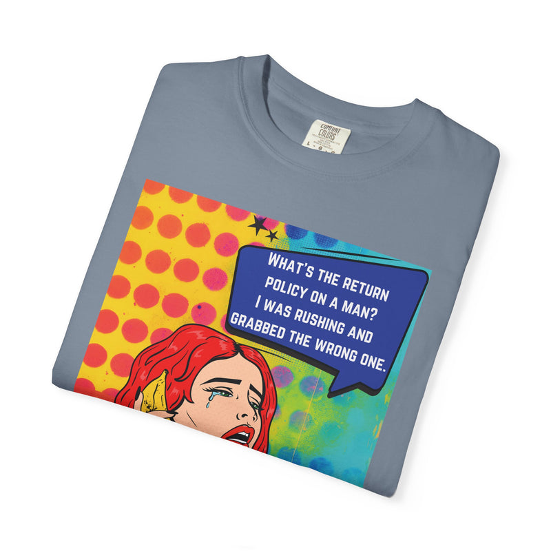 Pop Art Phone Call T-Shirt — "What's the Return Policy on a Man?" Graphic Tee