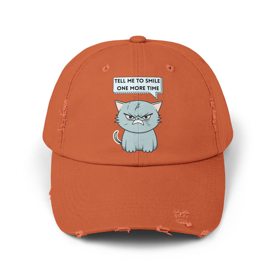 Sassy Cat Distressed Cap — "Tell Me To Smile One More Time" Baseball Hat