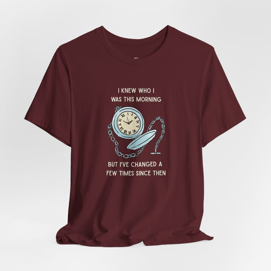 Graphic T‑Shirt — 'I Knew Who I Was This Morning'  Wonderland Quote Tee