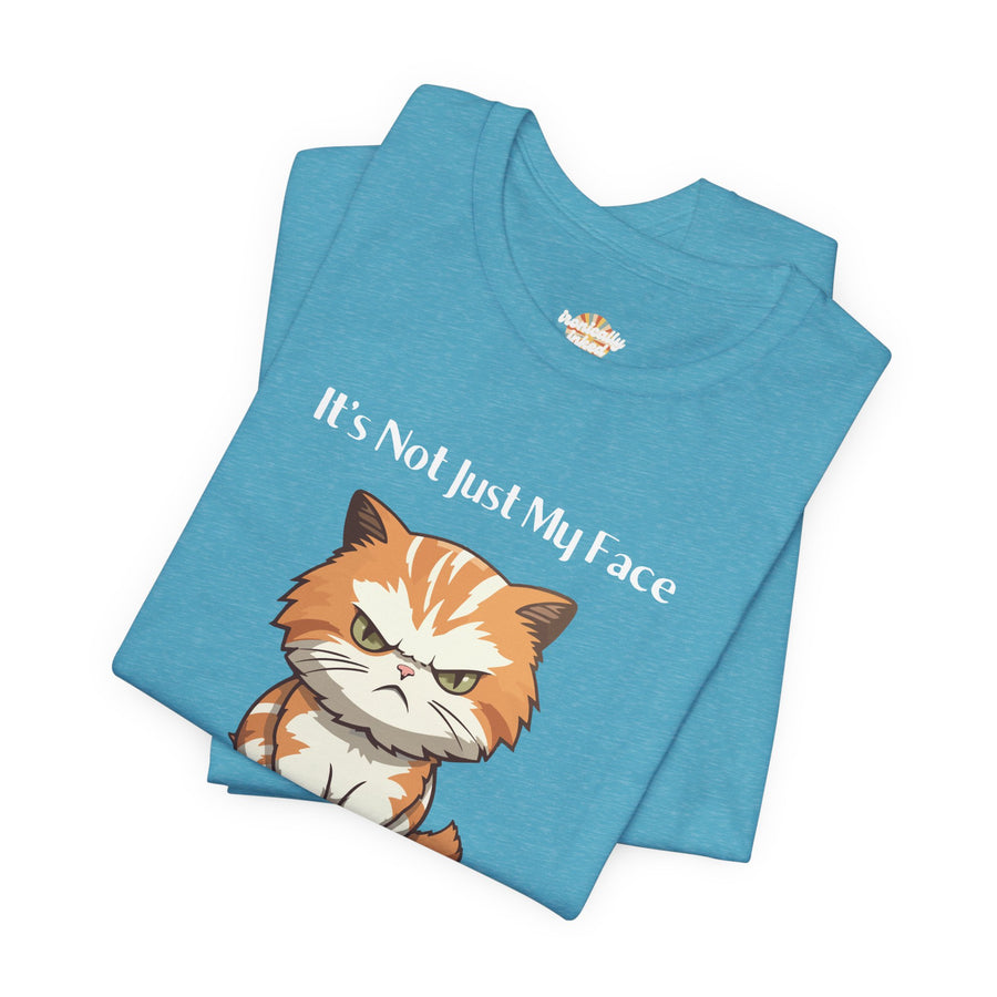Sassy Cat T-Shirt — "It’s Not Just My Face, I Really Don’t Like You" Graphic Tee
