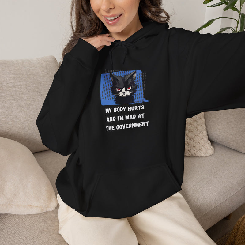 Hoodie — 'My Body Hurts and I'm Mad at the Government' Graphic Hooded Sweatshirt