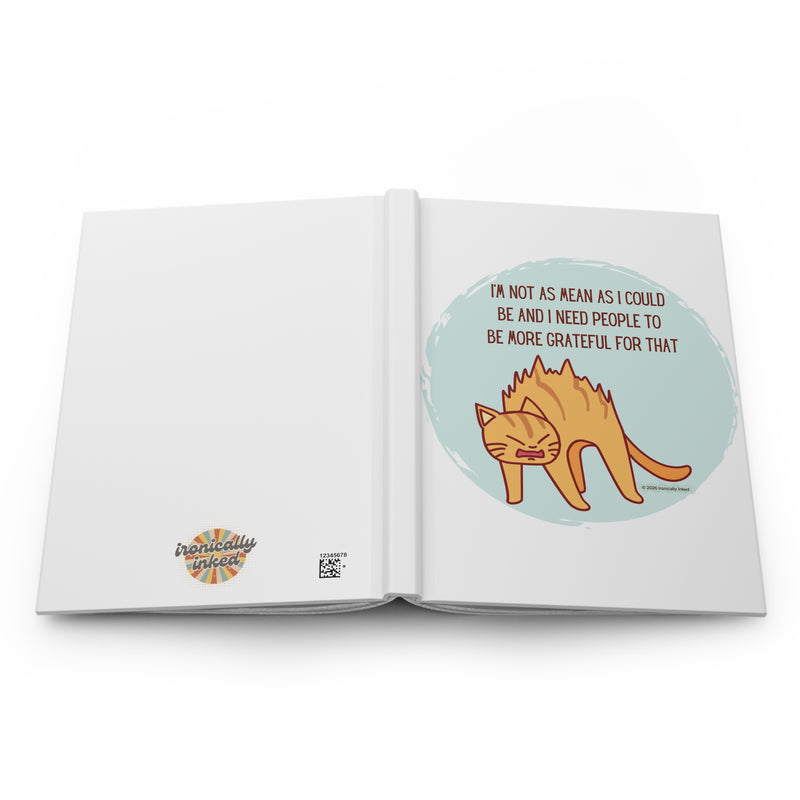 Sassy Cat Hardcover Journal — "I'm Not As Mean As I Could Be" Lined Notebook
