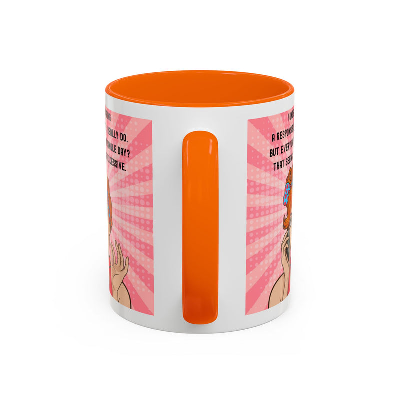 Retro Pop Art Coffee or Tea Mug - "I Understand Being a Responsible Adult... But Every Day?" Accent Mug