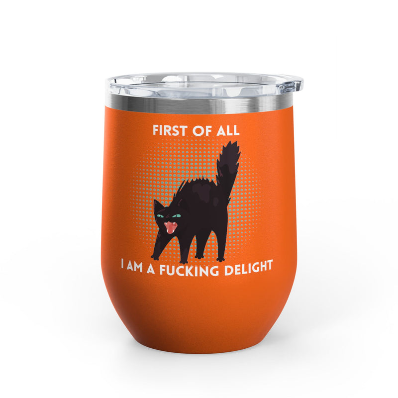 Fucking Delight Sassy Cat Wine Tumbler - Insulated Stainless Steel Wine Glass